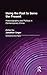 Using the Past to Serve the Present: Historiography and Politics in Contemporary China