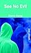 See No Evil (Turtleback School & Library Binding Edition)