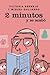 2 minutos y se acabó