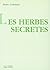 Les herbes secretes