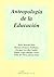Antropología de la educación by Henri Bouche Peris