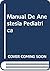 Manual De Anestesia Pediatrica (Spanish Edition)