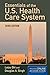 Essentials of the U.S. Heal...