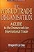 The World Trade Organization: A Guide to the Frameworks for International Trade