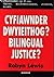 Cyfiawnder dwyieithog?: Gol...
