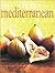 The Essential Mediterranean Cookbook (Essential Cookbook)