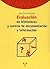 Evaluación de bibliotecas y centros de documentación e información (Biblioteconomía y Administración Cultural) (Spanish Edition)