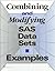 Combining and Modifying SAS...