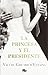 LA PRINCESA Y EL PRESIDENTE (Spanish Edition)
