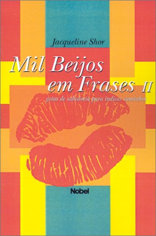 Mil Beijos Em Frases II (Portuguese Edition)