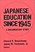 Japanese Education since 1945: A Documentary Study