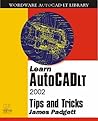 Learn Autocad Lt 2002 Tips and Tricks Learn Autocad Lt 2002 Tips and Tricks