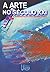 A arte no século XXI: A humanização das tecnologias (Prismas) (Portuguese Edition)