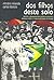 Dos filhos deste solo: Mortos e desaparecidos políticos durante a ditadura militar : a responsabilidade do Estado (Portuguese Edition)