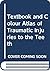 Textbook and Colour Atlas of Traumatic Injuries to the Teeth by J. O. Andreasen