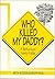 Who Killed My Daddy? A Behavioral Safety Fable