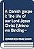 A Danish gospel: The life of our Lord Jesus Christ