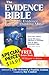 The Evidence Bible: Irrefutable Evidence for the Thinking Mind