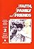 Faith, Family And Friends: ...