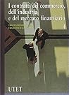 I Contratti del Commercio, Dell'industria E del Mercato Finanziario