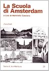 La Scuola di Amsterdam (Serie di architettura) (Italian Edition) La Scuola di Amsterdam (Serie di architettura) (Italian Edition)