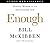 Enough: Setting Limits on Human Genetic Technology