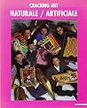 Cracking Art: Naturale/artificiale (Italian Edition)