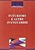 Futurismo e altre avanguardie (Critica e letteratura) (Italian Edition)