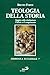 Teologia della storia: Saggio sulla rivelazione, l'inizio e il compimento (Simbolica ecclesiale) (Italian Edition)
