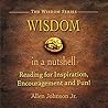 Wisdom In A Nutshell: Reading for Inspiration, Encouragement and Fun!