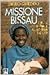 Missione Bissau: I 50 Anni ...