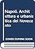 Napoli: Architettura e urbanistica del Novecento (Grandi opere) (Italian Edition)