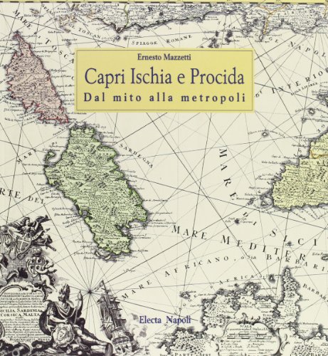 Capri, Ischia E Procida: Dal Mito Alla Metropoli (Hardcover)