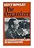Kent Rowley: The Organizer:...