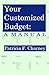 Your Customized Budget by Patricia F. Charney