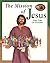 The Mission of Jesus: Good News for Everyone (An Awesome Adventure Bible Stories Series)