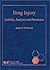 Drug Injury : Liability, An...