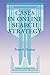 Cases in Online Search Strategy by Bruce A. Shuman