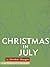 Christmas in July
