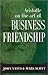 Aristotle on the Art of Business Friendship by Mark A. Scott