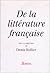 de La Litterature Francaise by Denis Hollier