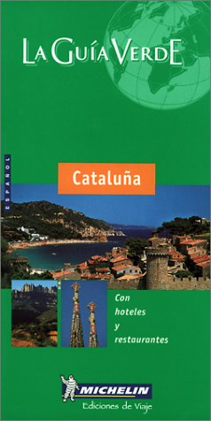 Michelin the Green Guide Cataluna (Spanish Language Edition)