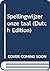 Spellingwijzer onze taal (Dutch Edition)