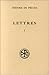Lettres, tome I : Lettres 1...