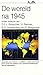 De wereld na 1945 (Aula-boeken) (Dutch Edition)