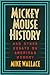 Mickey Mouse History and Other Essays on American Memory (Critical Perspectives on the Past)