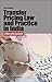 Transfer Pricing Law Practi...