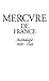 Mercure de France. Anthologie, 1890-1940 [Broché] [Mar 01, 1997] Collectif et Kerbellec, Philippe G