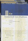 Het handschrift-Van Hulthem: Hs. Brussel, Koninklijke Bibliotheek van België, 15.589-623 (Middeleeuwse verzamelhandschriften uit de Nederlanden) (Dutch Edition)