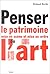Penser Le Patrimoine: Mise ...